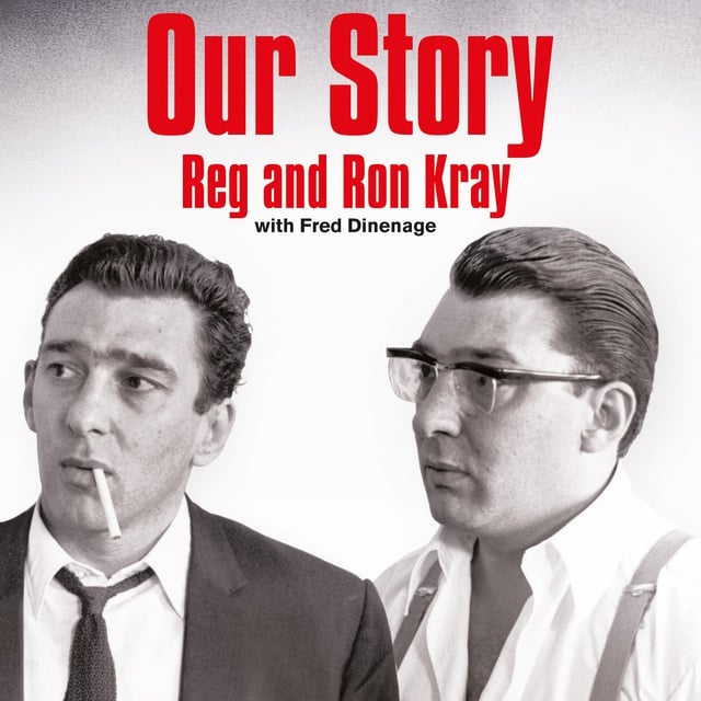 Ronald Kray, Reginald Kray - Our Story