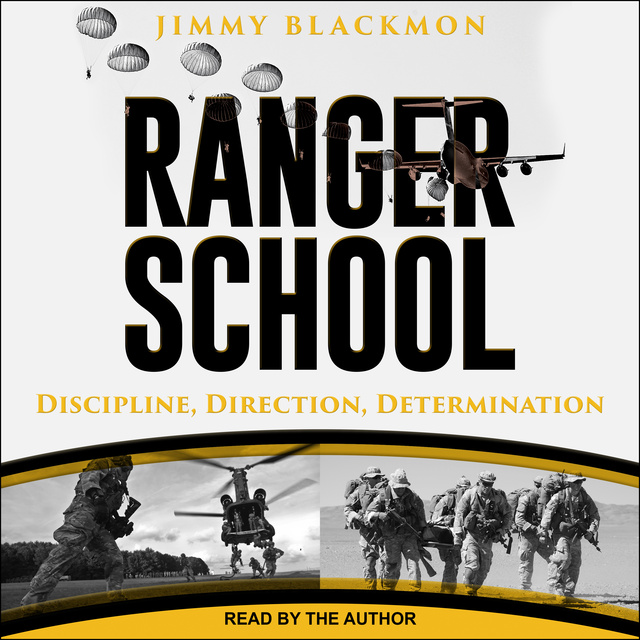 Jimmy Blackmon - Ranger School: Discipline, Direction, Determination