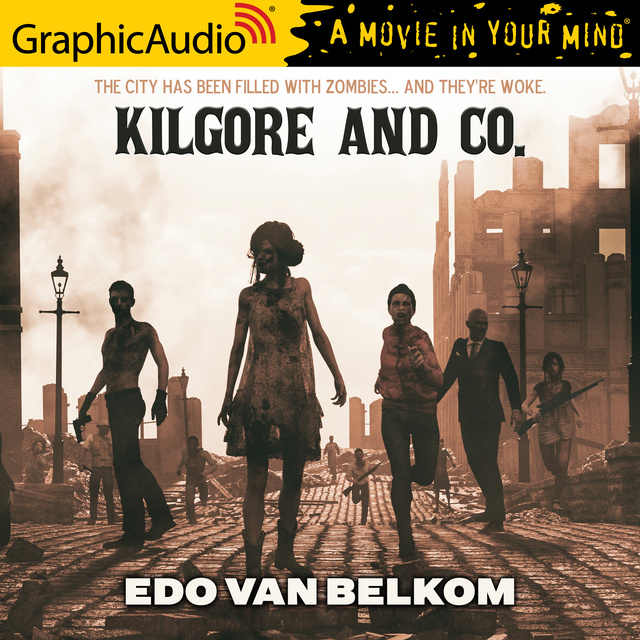 Edo Van Belkom - Kilgore and Co. [Dramatized Adaptation]