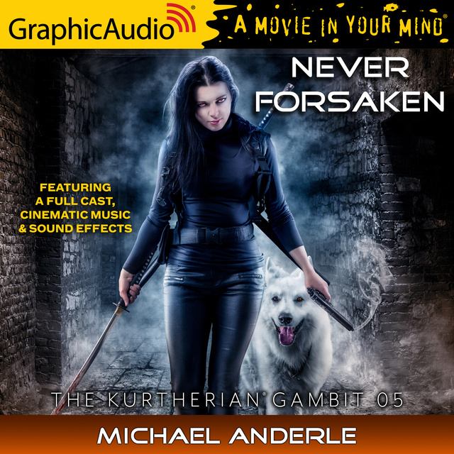 Michael Anderle - Never Forsaken [Dramatized Adaptation]