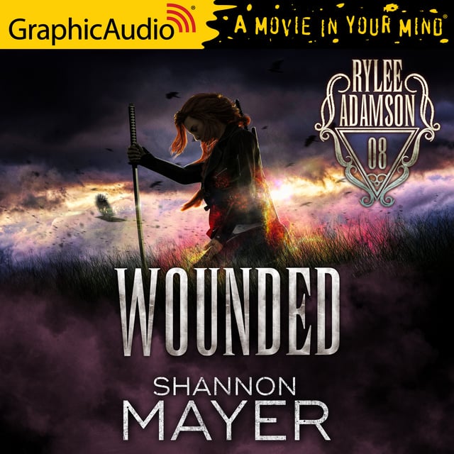 Shannon Mayer - Wounded [Dramatized Adaptation]