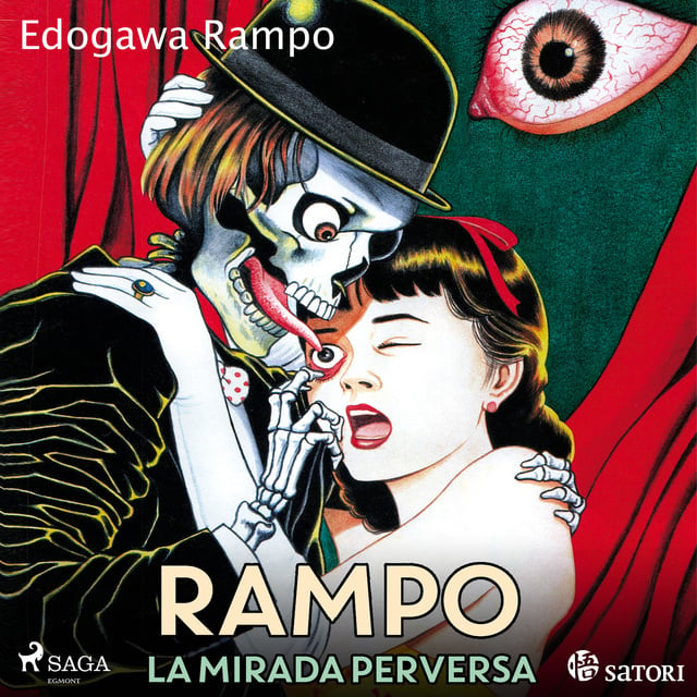 Edogawa Rampo - Rampo, la mirada perversa