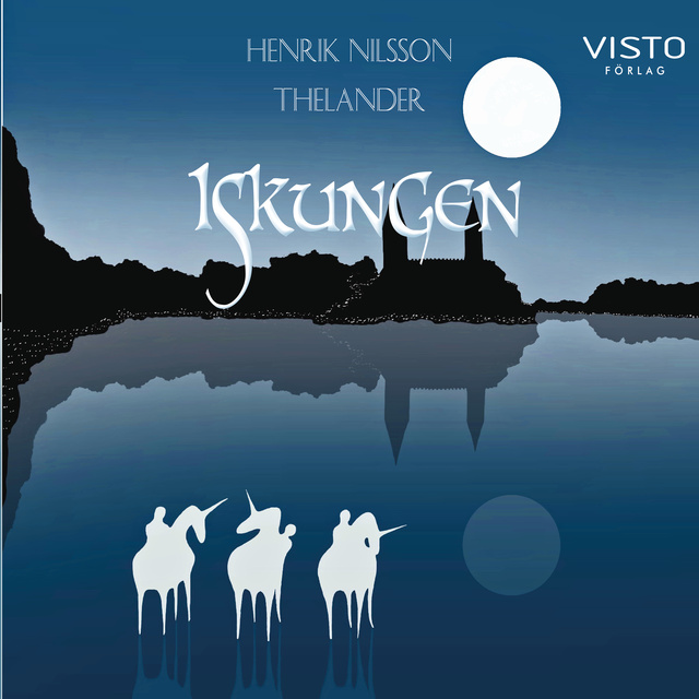 Henrik Nilsson Thelander - Iskungen