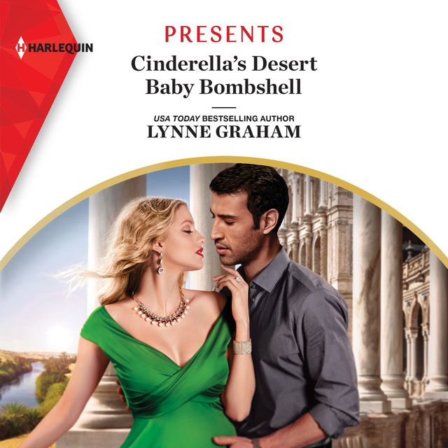 Lynne Graham - Cinderella's Desert Baby Bombshell