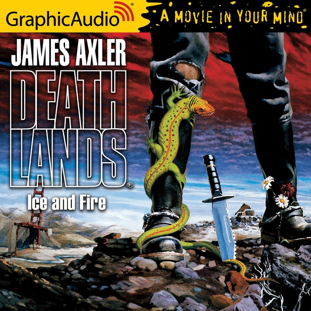 James Axler - Ice and Fire