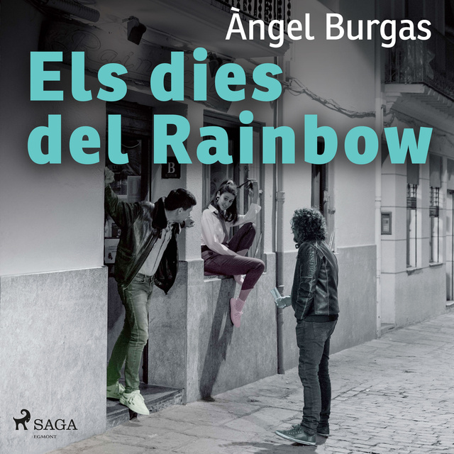 Angel Burgas - Els dies del Rainbow