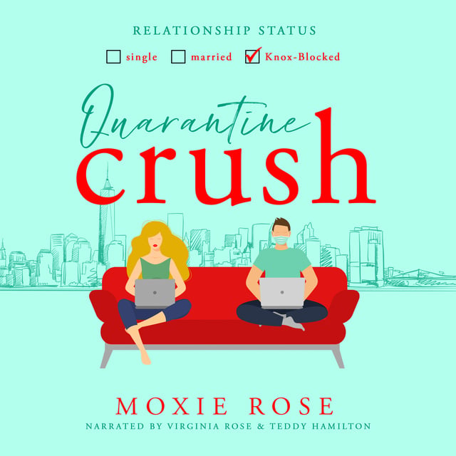 Moxie Rose - Quarantine Crush