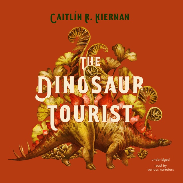 Caitlin R. Kiernan - The Dinosaur Tourist