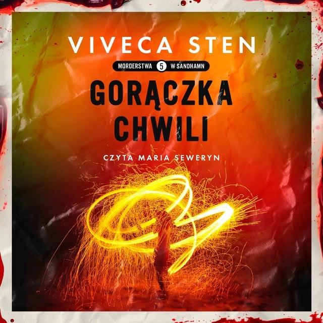 Viveca Sten - Goraczka chwili