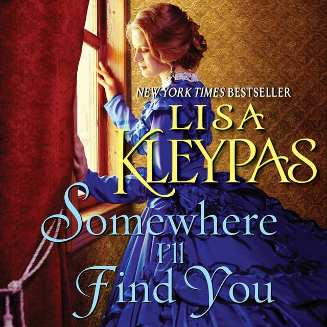 Lisa Kleypas - Somewhere I'll Find You
