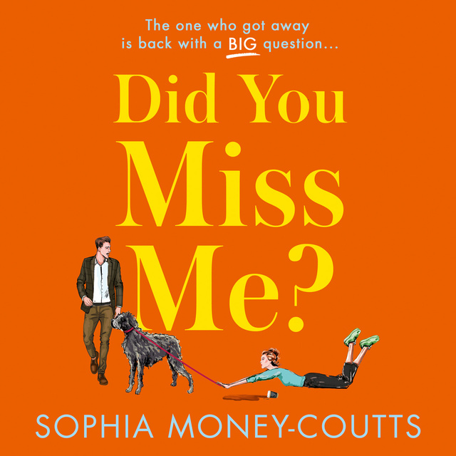 Sophia Money-Coutts - Did You Miss Me?