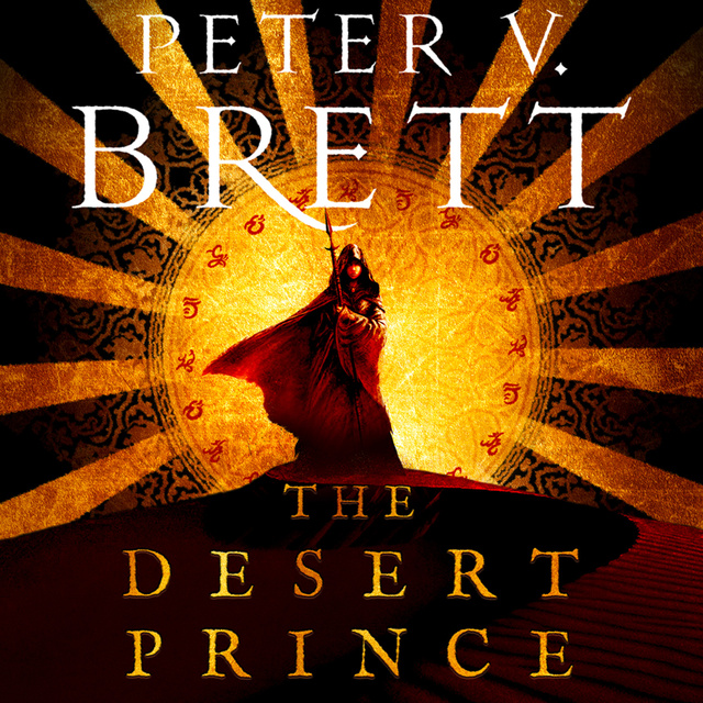 Peter V. Brett - The Desert Prince