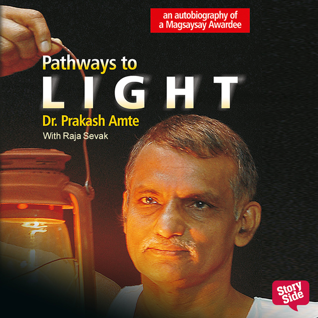 Prakash Amte - Pathways to Light
