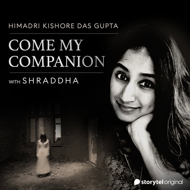 Himadri Kishore Das Gupta - Come My Companion