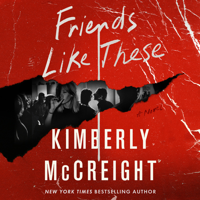 Kimberly McCreight - Friends Like These