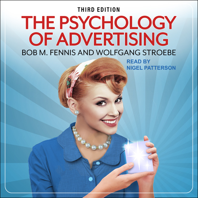 Wolfgang Stroebe, Bob M. Fennis - The Psychology of Advertising: 3rd Edition