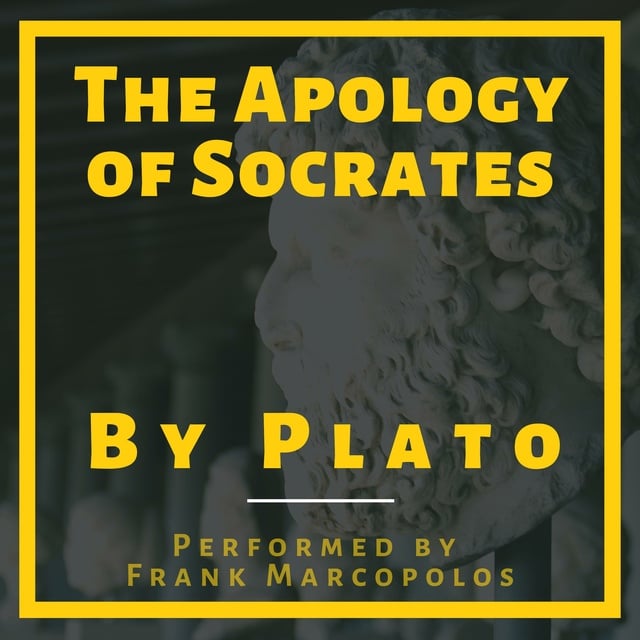 Plato - The Apology of Socrates