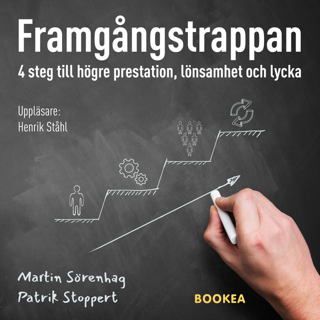 Martin Sörenhag, Patrik Stoppert - Framgångstrappan: 4 steg till högre prestation, lönsamhet och lycka