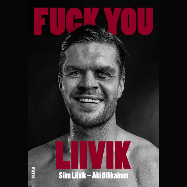 Aki Ollikainen, Siim Liivik - Fuck You Liivik
