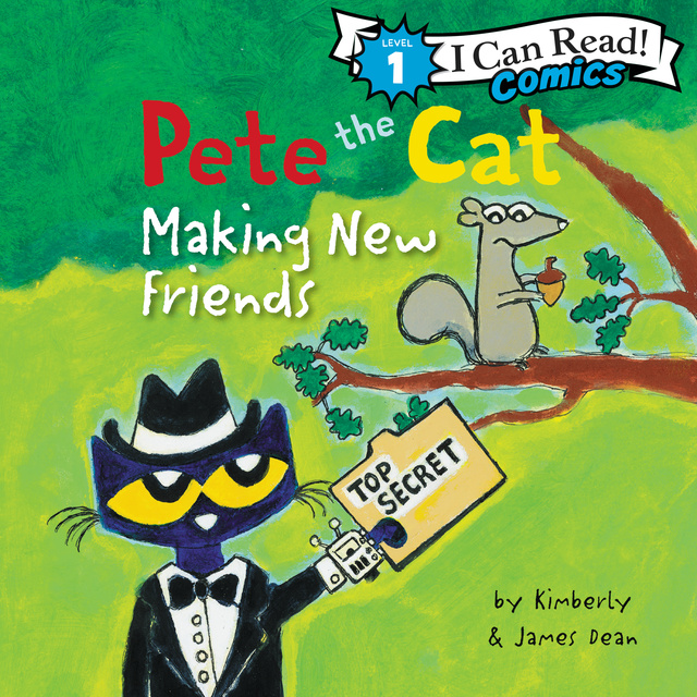 James Dean, Kimberly Dean - Pete the Cat: Making New Friends