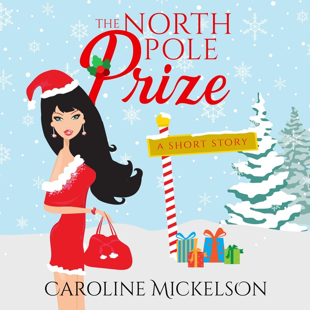 Caroline Mickelson - The North Pole Prize