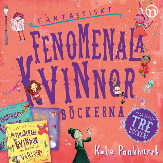 Kate Pankhurst - Fantastiskt fenomenala kvinnor-böckerna