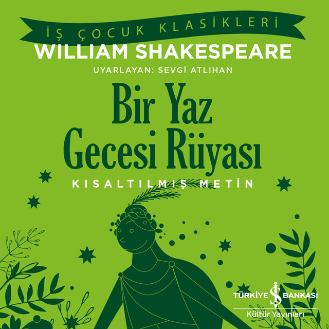 William Shakespeare - Bir Yaz Gecesi Rüyası - Kısaltılmış Metin