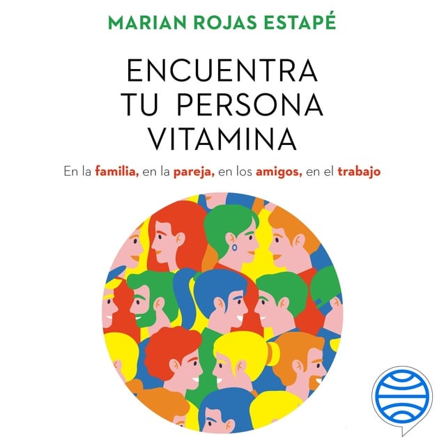Marián Rojas Estapé - Encuentra tu persona vitamina