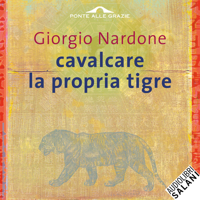 Giorgio Nardone - Cavalcare la propria tigre