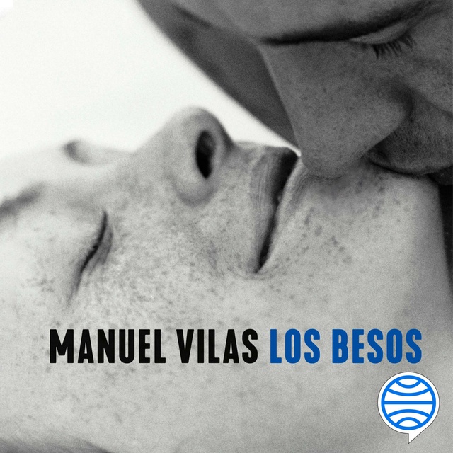 Manuel Vilas - Los besos