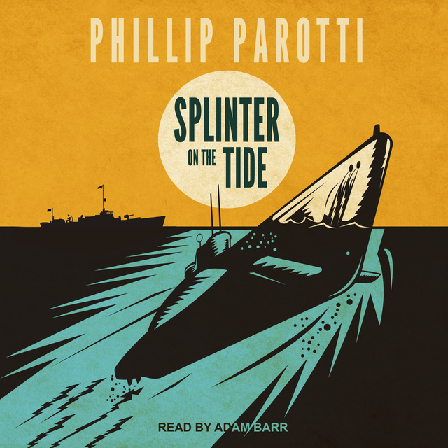 Phillip Parotti - Splinter on the Tide