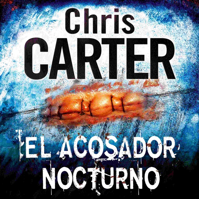 Chris Carter - El acosador nocturno