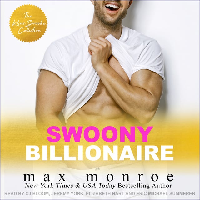 Max Monroe - Swoony Billionaire: The Kline Brooks Collection