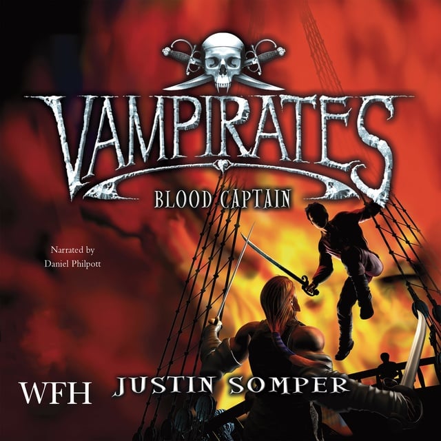 Justin Somper - Vampirates: Blood Captain