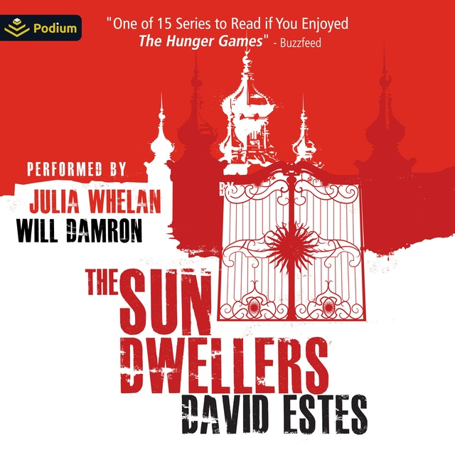 David Estes - The Sun Dwellers: The Dwellers Saga, Book 3