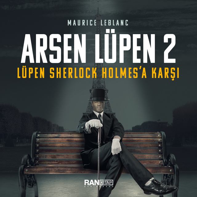 Maurice Leblanc - Arsen Lüpen Sherlock Holmes'a Karşı