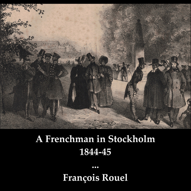 François Rouel - A Frenchman in Stockholm 1844-45