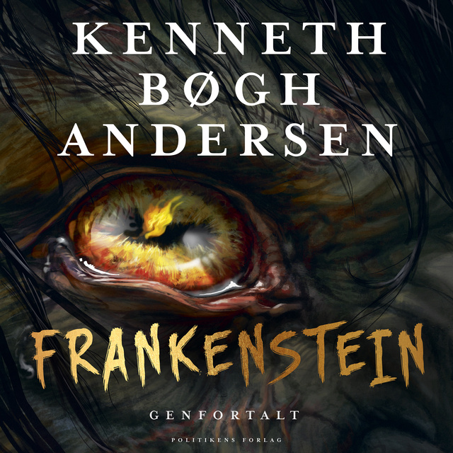 Kenneth Bøgh Andersen - Frankenstein genfortalt
