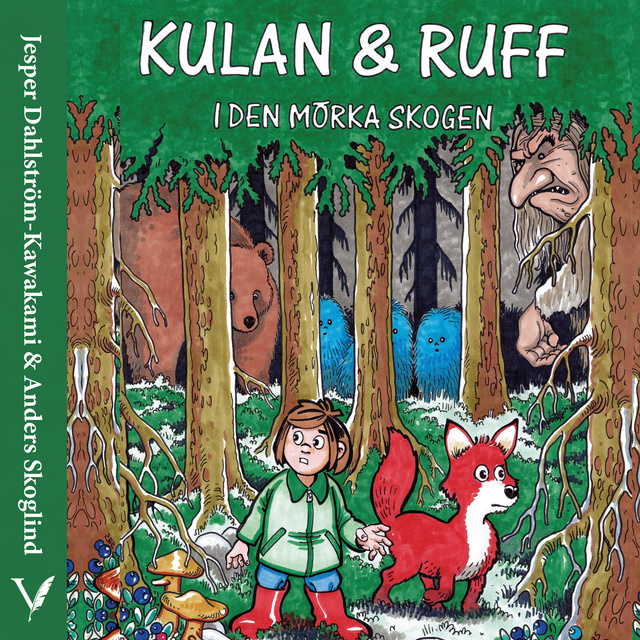 Jesper Dahlström-Kawakami - Kulan & Ruff i Den Mörka Skogen