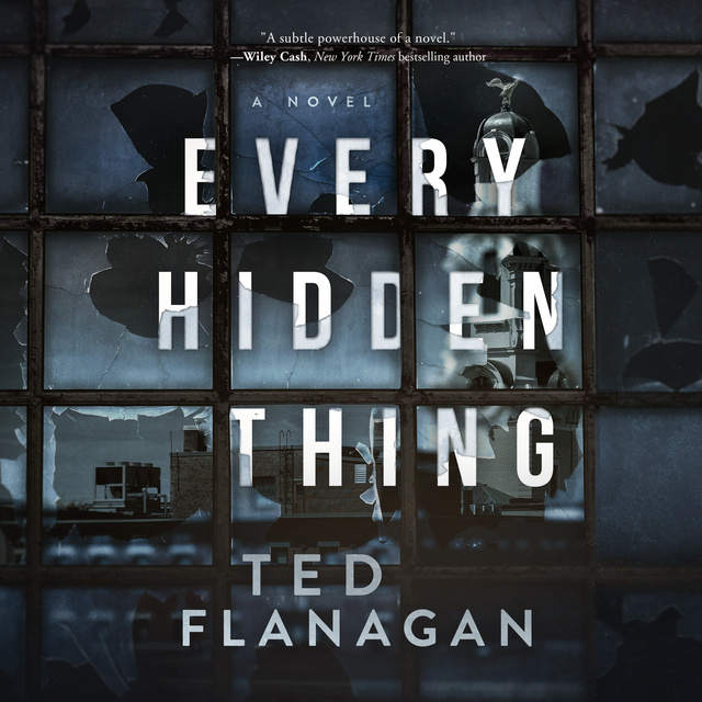 Ted Flanagan - Every Hidden Thing