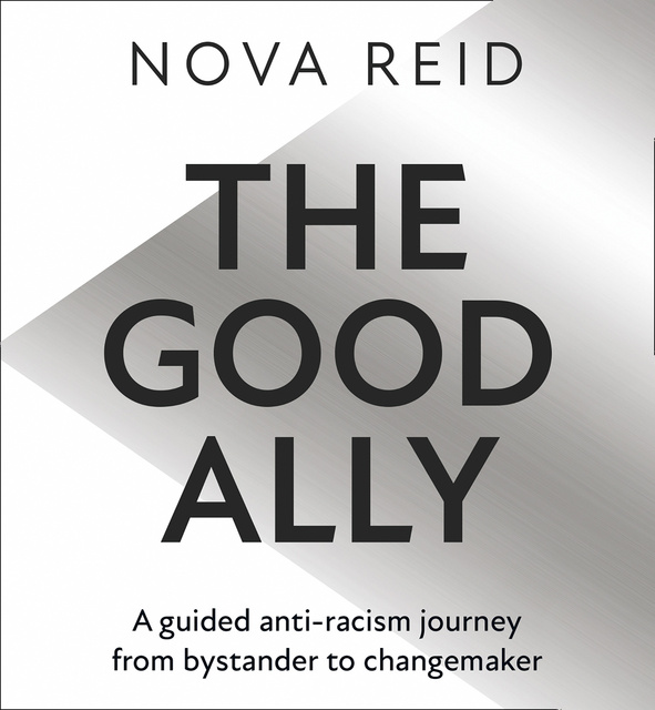 Nova Reid - The Good Ally