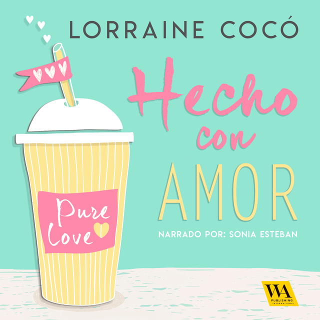 Lorraine Cocó - Hecho con amor