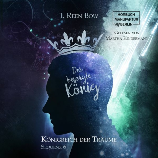 I. Reen Bow - Der besorgte König: Königreich der Träume, Sequenz 6
