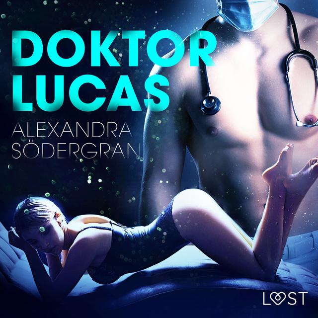 Alexandra Södergran - Doktor Lucas – erotisk novelle