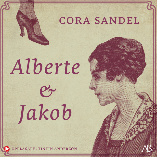 Cora Sandel - Alberte och Jakob