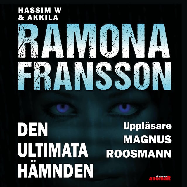 Ramona Fransson - HW & Akkila del 5 Den ultimata hämnden