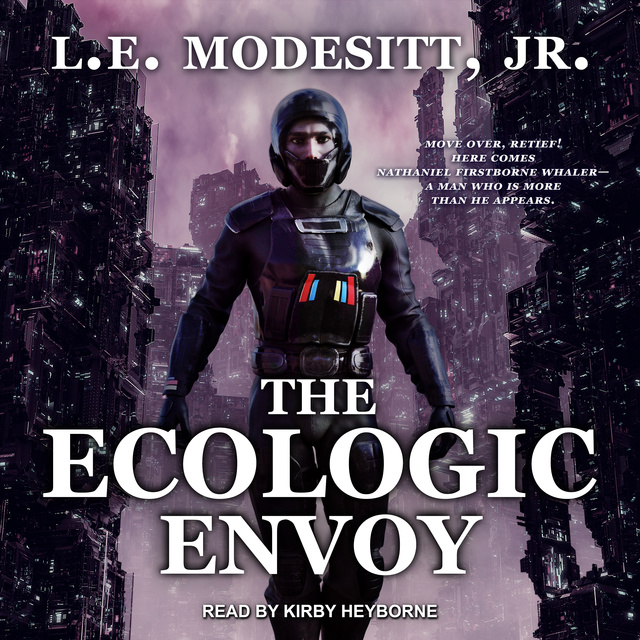 L.E. Modesitt Jr. - The Ecologic Envoy