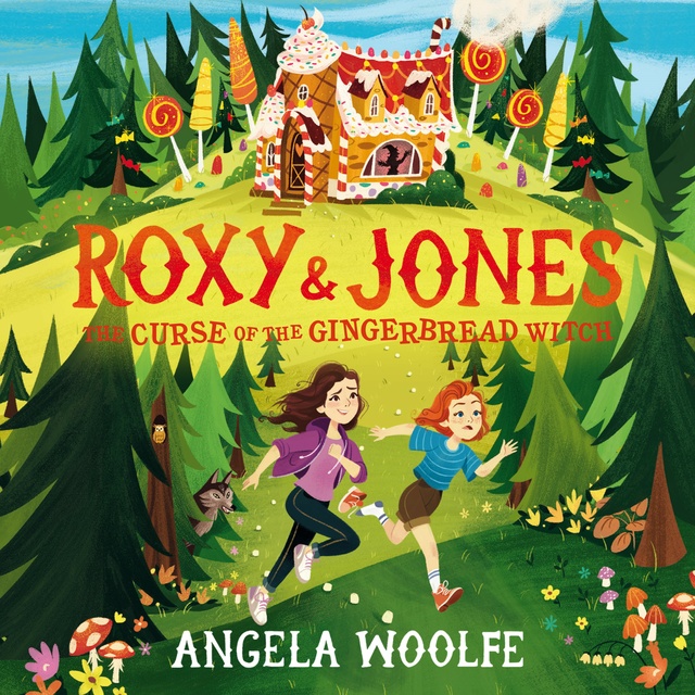 Angela Woolfe - Roxy & Jones: The Curse of the Gingerbread Witch
