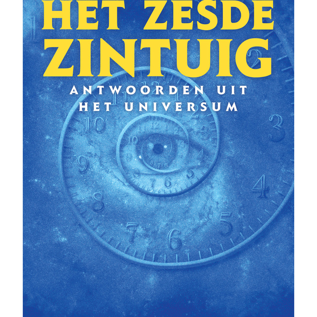 Hans Peter Roel - Het zesde zintuig: Antwoorden uit het universum