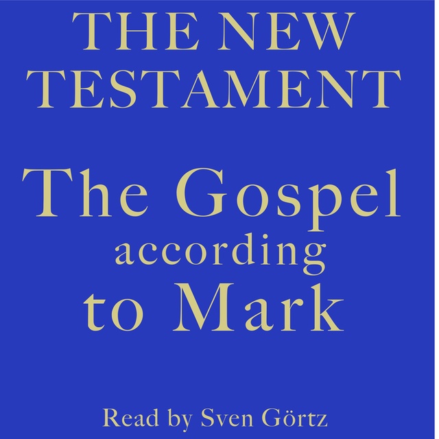 Mark - The Gospel According To Mark